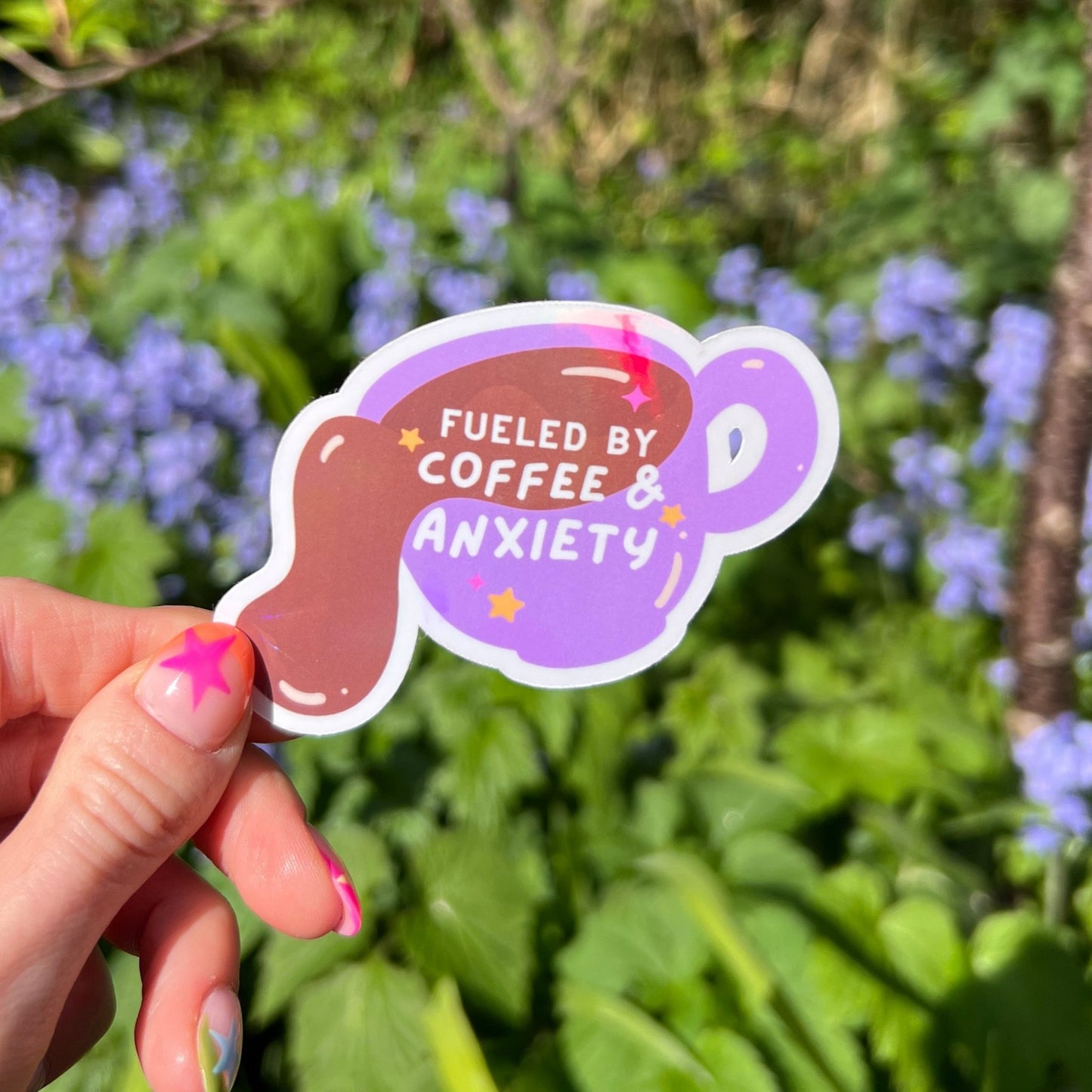 Holographic Fueled By Coffee And Anxiety Die Cut Sticker