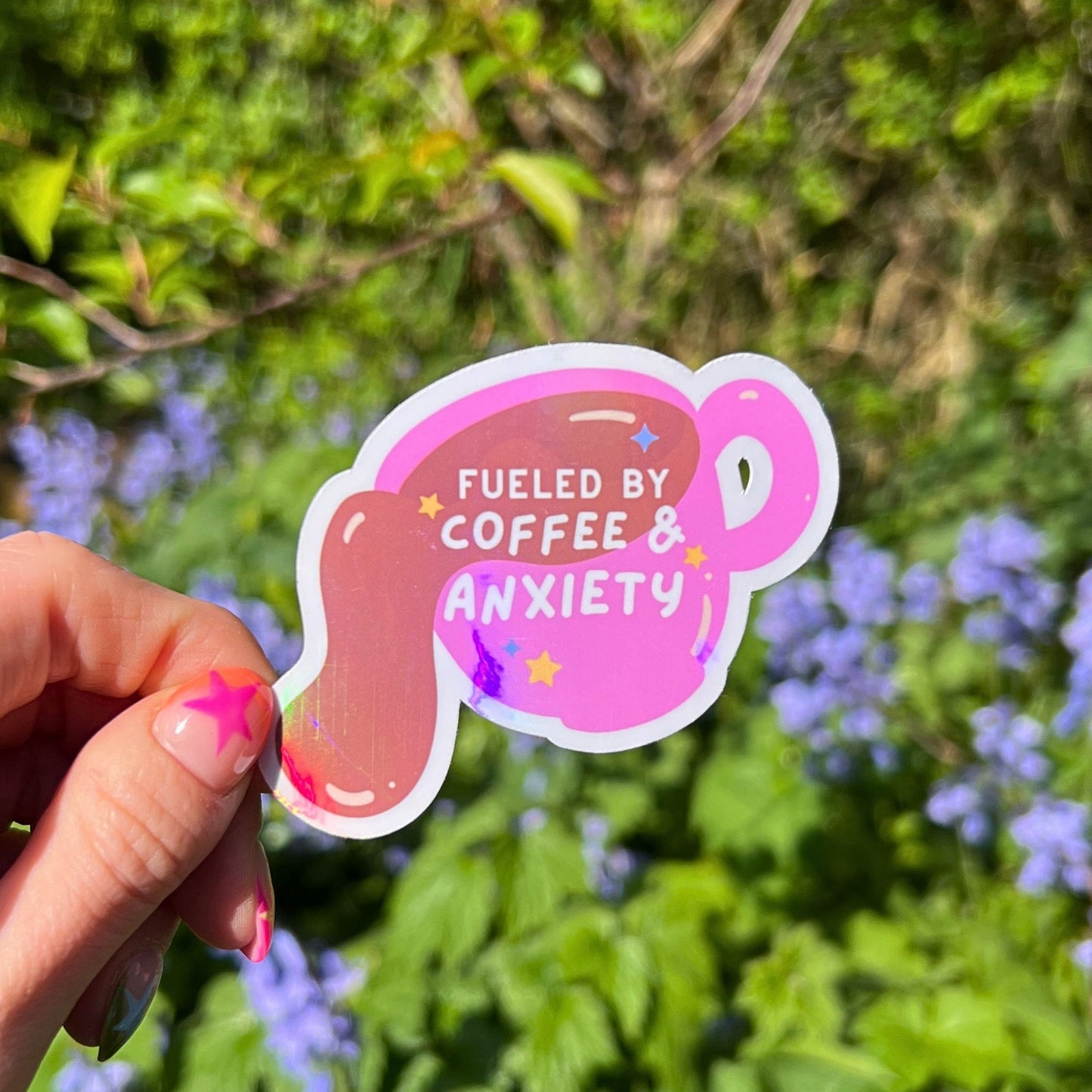 Holographic Fueled By Coffee And Anxiety Die Cut Sticker